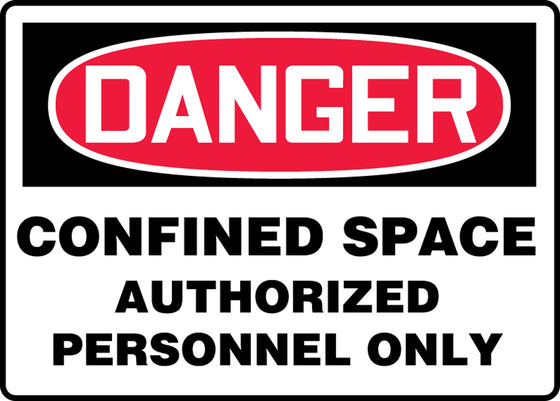 Safety Sign - DANGER CONFINED SPACE AUTHORIZED PERSONNEL ONLY - 7” x 10”
