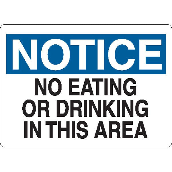 Notice: No Eating or Drinking in This Area Sign