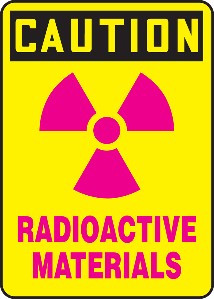 Safety Sign - CAUTION RADIOACTIVE MATERIALS - 10" x 7"
